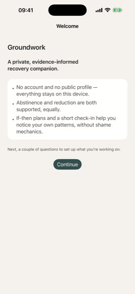 Groundwork app screenshot: No account. Your data stays here.